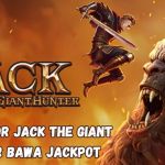 Tips Gacor Jack the Giant Hunter Bawa Jackpot.
