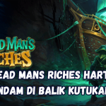 Dead Mans Riches Harta Terpendam di Balik Kutukan Laut