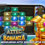 Cara Jitu Menaklukkan Aztec Bonanza untuk Raih Maxwin