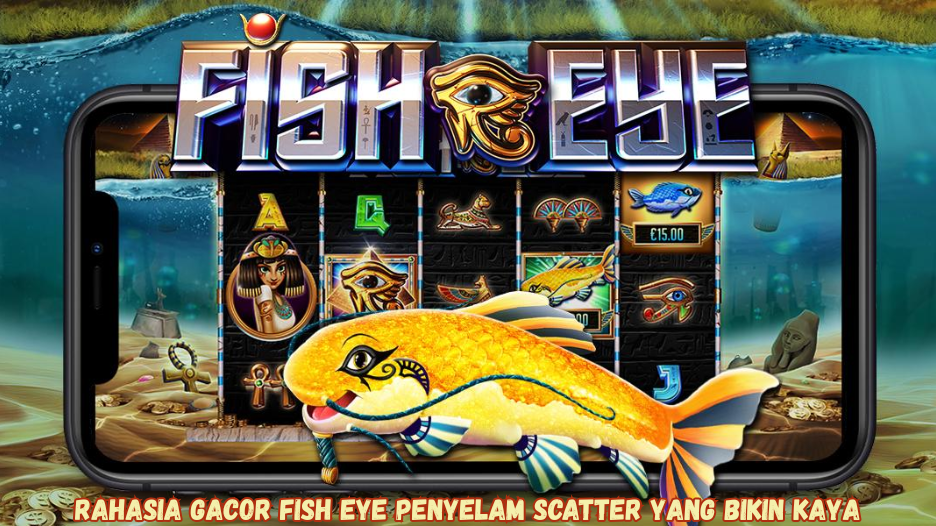 Rahasia Gacor Fish Eye Penyelam Scatter yang Bikin Kaya. Fish Eye bukan hanya sekadar slot bertema laut,